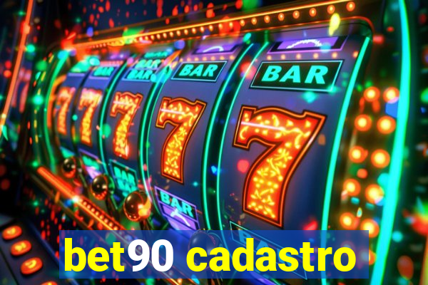 bet90 cadastro